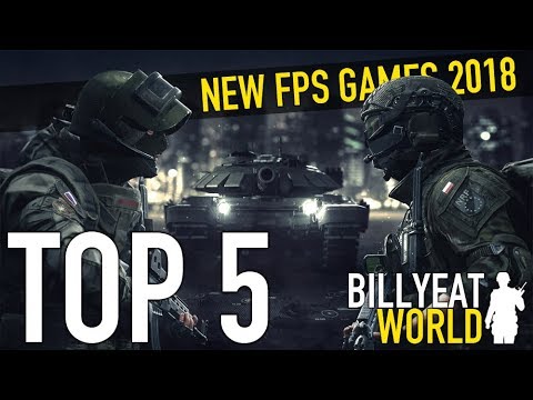 Top 5 New FPS Shooter Games – Upcoming In 2018